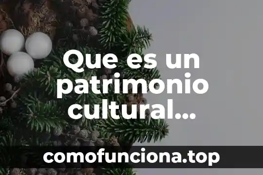 En derecho que es nombre domicilio y patrimonio 7 Que es un patrimonio cultural inmaterial de la humanidad