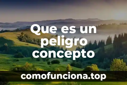 Que es un bioproducto concepto 3 Que es un peligro concepto
