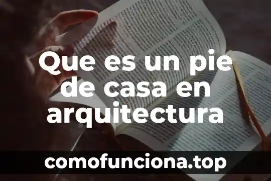Que es el proceso de porrateo 8 Que es un pie de casa en arquitectura