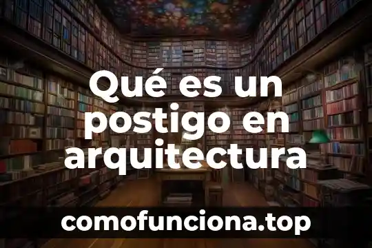 Mancave que es en arquitectura 3 Qué es un postigo en arquitectura