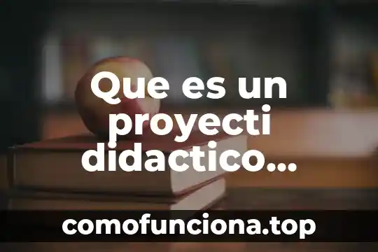 Qué es una conclusión según autores 8 Que es un proyecti didactico segun autores