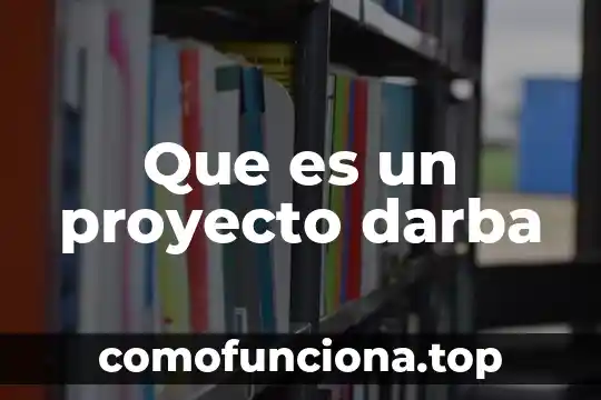 Que es un proyecto y sus pasos 7 Que es un proyecto darba