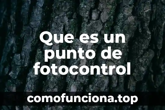 Que es punto final 3 Que es un punto de fotocontrol