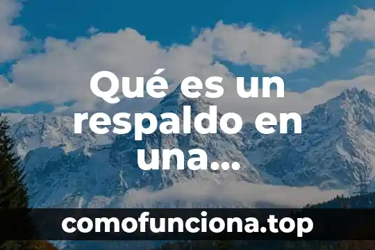 Que es respaldo de datos en lógica 5 Qué es un respaldo en una computadora