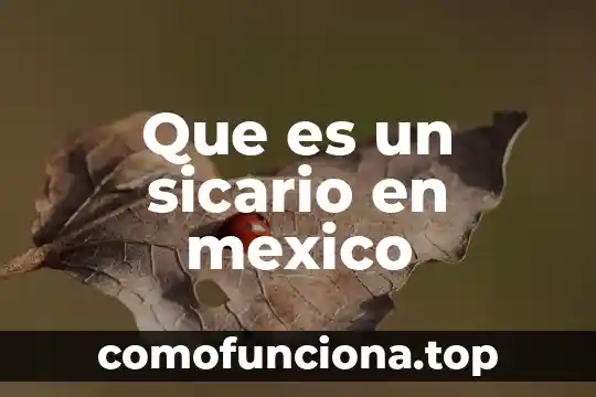 Que es citologia animal 7 Que es un sicario en mexico