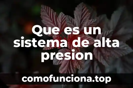 Que es rodaje del sistema cinematografico 6 Que es un sistema de alta presion