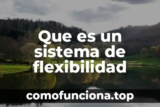 Qué es el sistema urogenital animal 8 Que es un sistema de flexibilidad