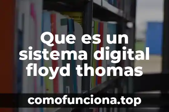 Que es la firma digital e.firma 4 Que es un sistema digital floyd thomas