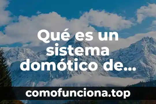 Que es un numero balistico 3 Qué es un sistema domótico de seguridad