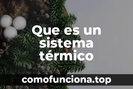 Que es equilibrio termico dibujos 8 Que es un sistema térmico
