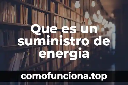 Qué es el ATP y la energía en las células 4 Que es un suministro de energia