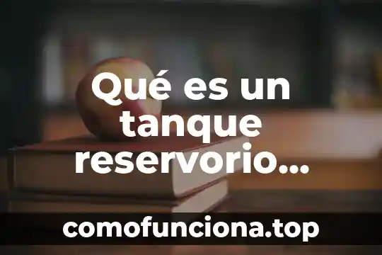¿Qué es el número NIS del agua? 5 Qué es un tanque reservorio agua