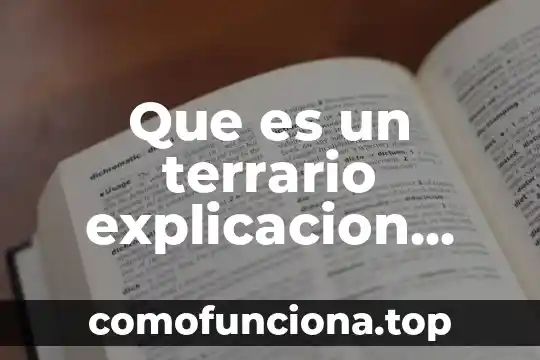 Que es un animal exotico explicación de un libro 4 Que es un terrario explicacion para niños
