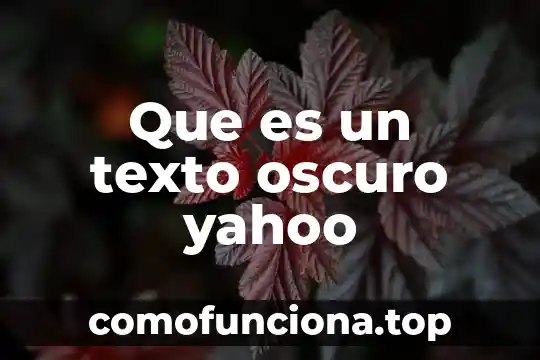 Que es cargo de conciencia yahoo 6 Que es un texto oscuro yahoo