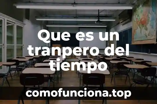 Que es el griego tiempo cronologia 6 Que es un tranpero del tiempo