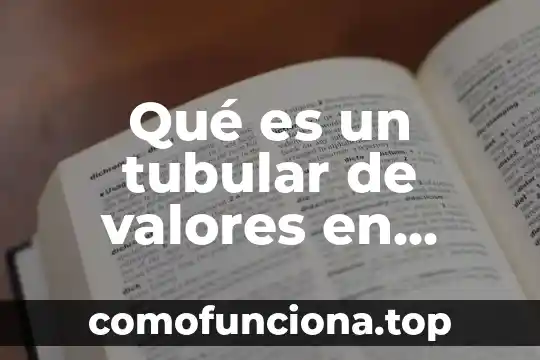 Que es amor de los valores 8 Qué es un tubular de valores en geometría