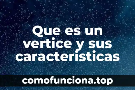 Que es un aislante electrico y sus caracteristicas 4 Que es un vertice y sus caracteristicas