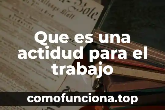 Qué es intersexual concepto 5 Que es una actidud para el trabajo