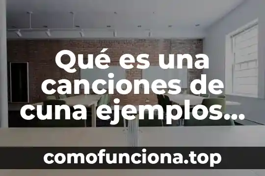 Qué es tesis ejemplos cortos 3 Qué es una canciones de cuna ejemplos cortos