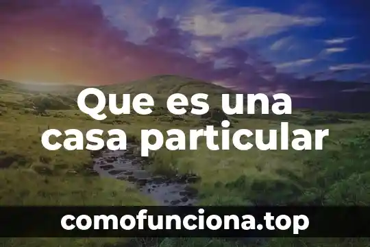 Qué es el logotipo de la casa de toño 6 Que es una casa particular