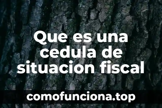 Que es nombre de registro segun cedula en sader 8 Que es una cedula de situacion fiscal