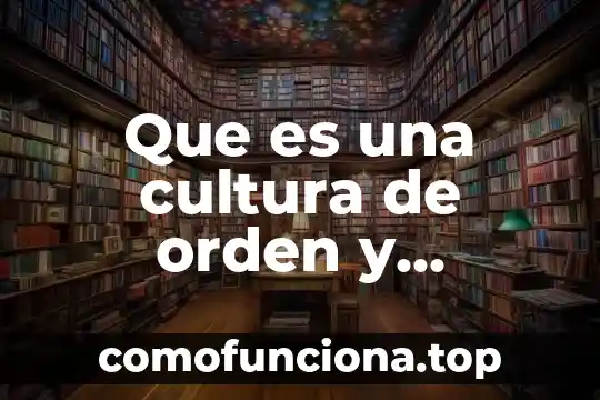 Que es orden diseño arquitectonico 6 Que es una cultura de orden y sensibilidad