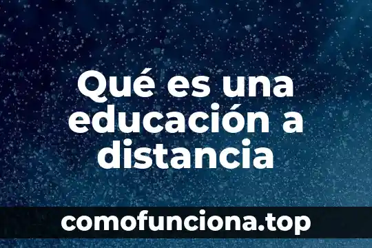 Que es la distancia entre dos puntos en calculo 6 Qué es una educación a distancia