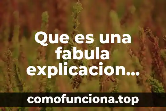 Que es un animal exotico explicación de un libro 8 Que es una fabula explicacion corta