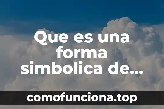 Qué es la representación gráfica 7 Que es una forma simbolica de representacion