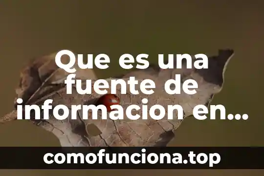 Que es una leyenda mas informacion 5 Que es una fuente de informacion en ofimatica