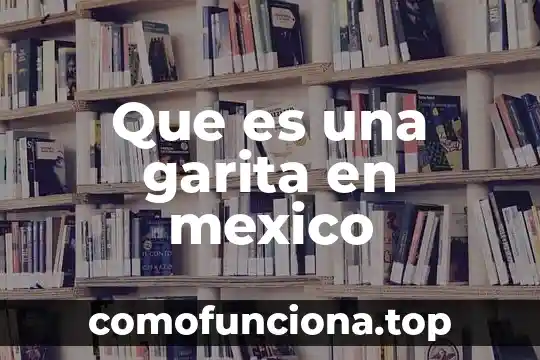 Que es la hermeneutica teoria del conocimiento 8 Que es una garita en mexico