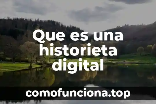 Qué es la teoría reticular 8 Que es una historieta digital