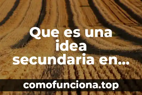 Que es un pachuco en ingles 3 Que es una idea secundaria en un texto