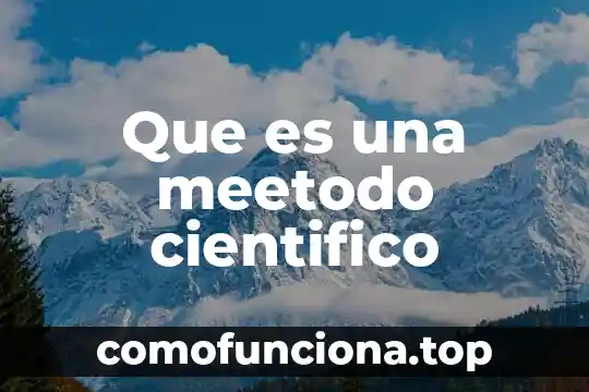 Que es el nombre cientifico hierbabuena 5 Que es una meetodo cientifico