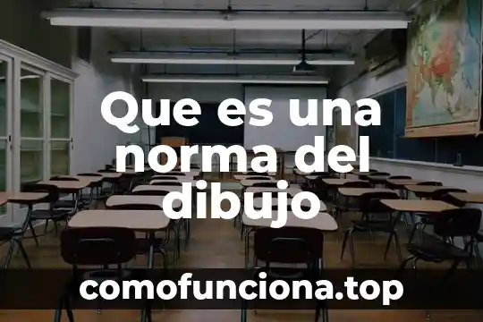 Que es culminar significado 6 Que es una norma del dibujo