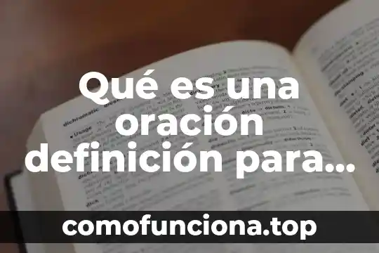 Que es trayectoria en fisica definicion 7 Qué es una oración definición para niños