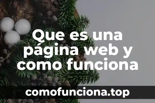Que es el concepto de pagina web 4 Que es una página web y como funciona
