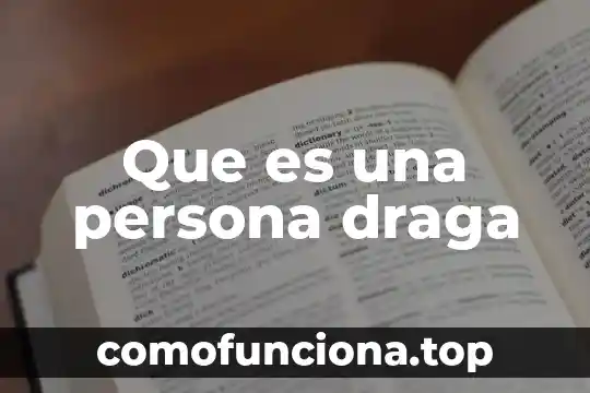 Que es una persona casamentera 4 Que es una persona draga