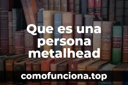 Que es un prototipo en arquitectura 4 Que es una persona metalhead