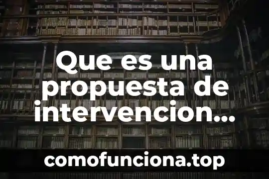 Qué es la teoría de acción comunicativa 4 Que es una propuesta de intervencion comunicativa organizacional