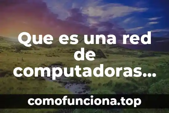 Que es la cosmologia segun stephen hawking 3 Que es una red de computadoras segun anndrew