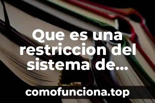 Que es la re produccion de una planta 5 Que es una restriccion del sistema de produccion
