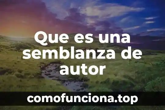 Odoo que es con autor 4 Que es una semblanza de autor