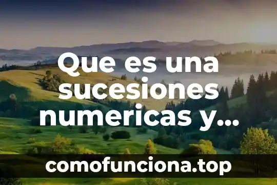 Voleibol que es significado y sus reglas 4 Que es una sucesiones numericas y reglas generales