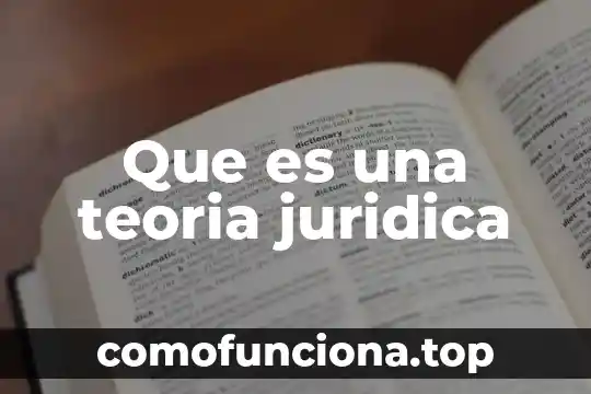 En antropología que es teoría 8 Que es una teoria juridica