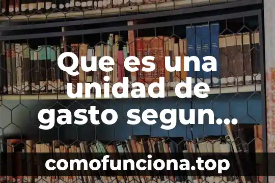 Que es cultura segun la semiotica 5 Que es una unidad de gasto segun hunter