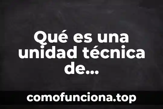 Que es la unidad en composicion arquitectura 7 Qué es una unidad técnica de establecimiento