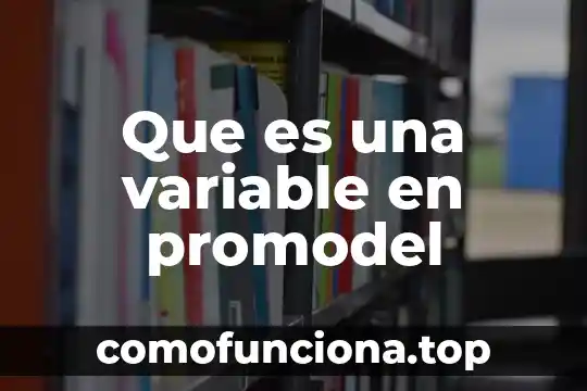 Softwares de cad que es 5 Que es una variable en promodel