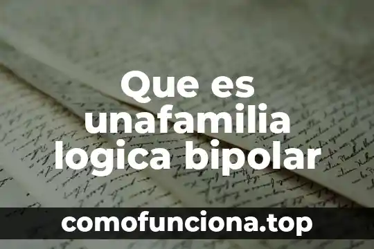 Que es lógica moderna 7 Que es unafamilia logica bipolar