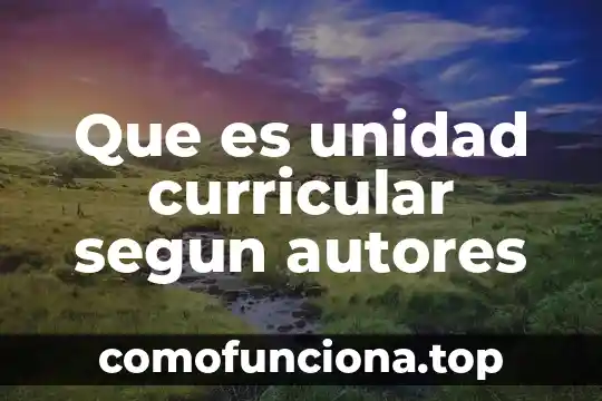 Qué es metáfora según autores 6 Que es unidad curricular segun autores